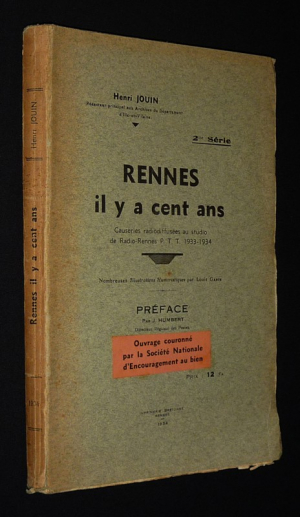 Rennes il y a cent ans : Causeries radiodiffusées au studio de Radio-Rennes P.T.T. 1933-1934 (2e série)