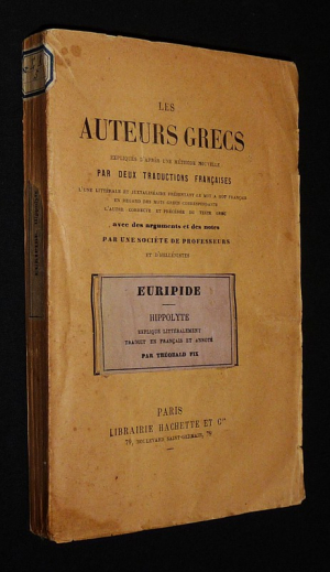 Les Auteurs grecs expliqués d'après une méthode nouvelle par deux traductions françaises : Euripide - Hippolyte