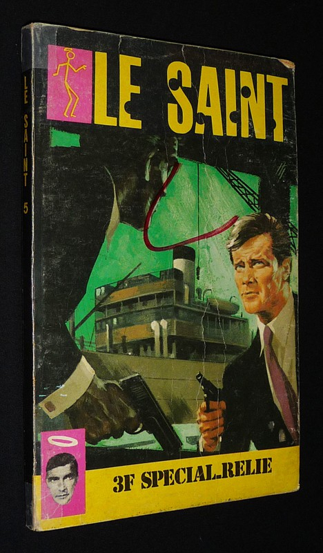 Le Saint, recueil n°5 (La colère de Kali - Visite à Stockholm - Conflit en Malaisie)