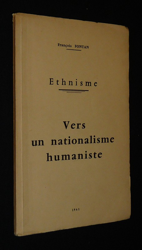 Ethnisme : Vers un nationalisme humaniste