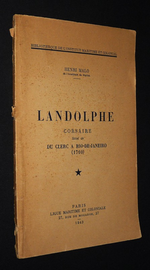 Landolphe, corsaire, suivi de Du Clerc à Rio-de-Janeiro (1710)