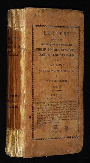 Letters written by the late right honourable Philip Dormer Stanhope, Earl of Chesterfield, to his son ; with some account of his life (Vol. II)