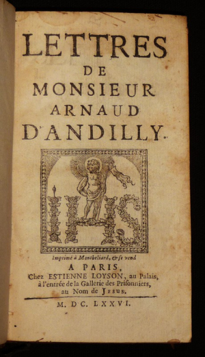 Lettres de Monsieur Arnaud d'Andilly