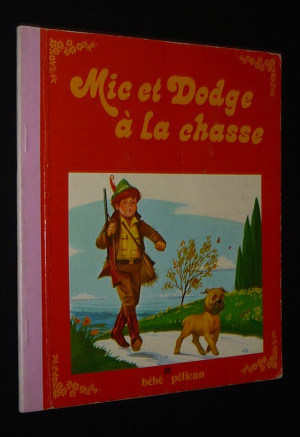 Mic et Dodge à la chasse