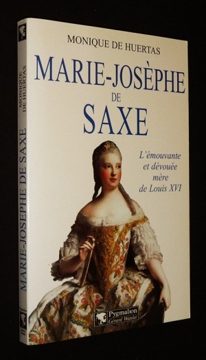 Marie-Josèphe de Saxe : L'émouvante et dévouée mère de Louis XVI