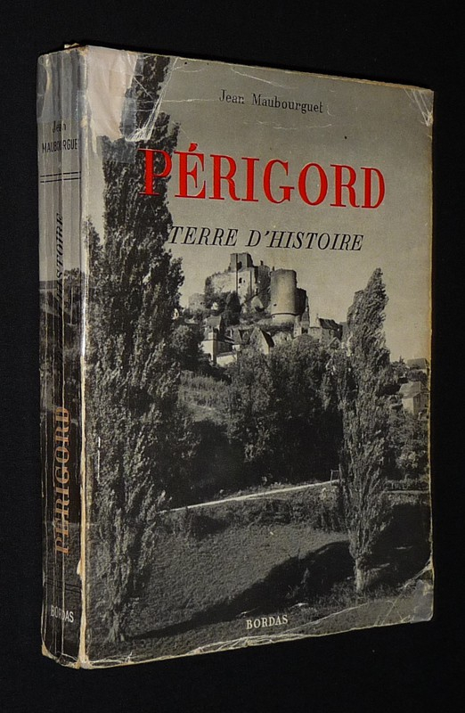 Périgord, terre d'histoire