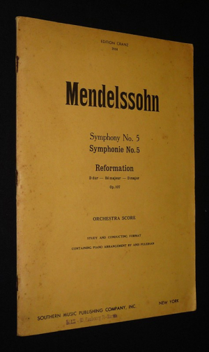Mendelssohn : Symphonie n°5 Reformation  Ré majeur, Op. 107