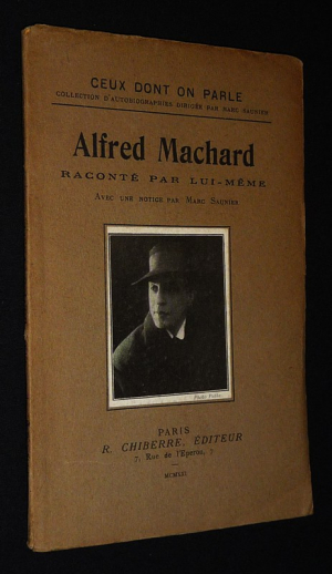 Alfred Machard raconté par lui-même