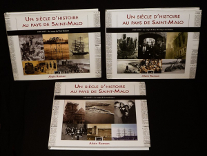 Un siècle d'histoire au pays de Saint-Malo (3 volumes)