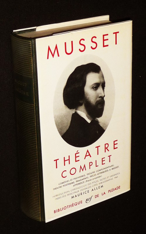 Théâtre complet d'Alfred de Musset (La Pléiade)