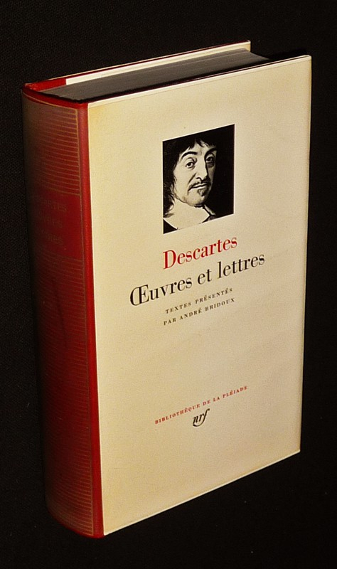 Oeuvres et Lettres de Descartes (Bibliothèque de la Pléiade)
