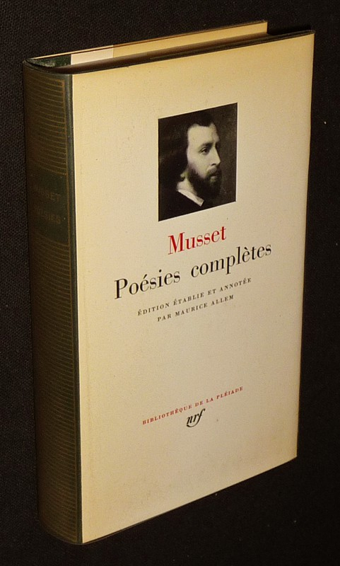 Poésies complètes d'Alfred de Musset (Bibliothèque de la Pléiade)