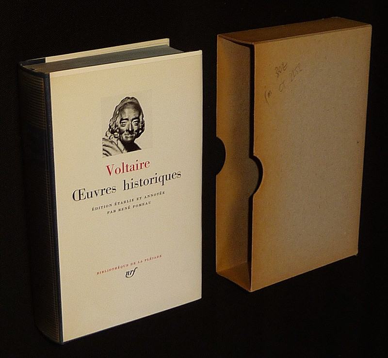 Oeuvres historiques de Voltaire (Bibliothèque de la Pléiade)