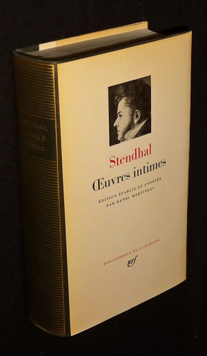 Oeuvres intimes de Stendhal (Bibliothèque de la Pléiade)