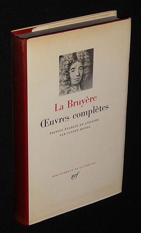 Oeuvres complètes de La Bruyère (Bibliothèque de la Pléiade)