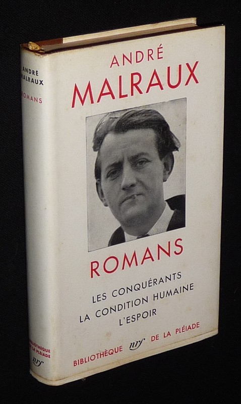 Romans d'André Malraux (Bibliothèque de la Pléiade)