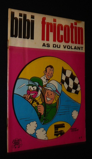 Bibi Fricotin, n°49 : Bibi Fricotin as du volant (Les Beaux Albums de la Jeunesse Joyeuse)
