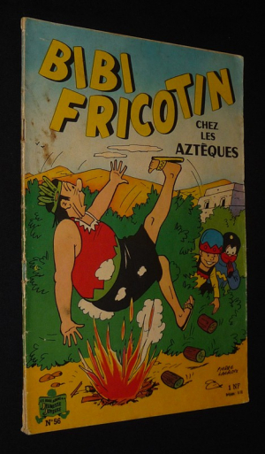 Bibi Fricotin, n°56 : Bibi Fricotin chez les Aztèques (Les Beaux Albums de la Jeunesse Joyeuse)