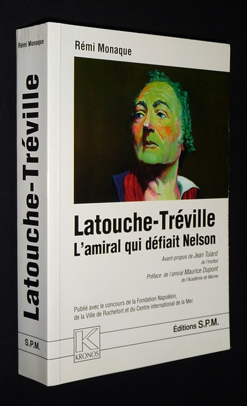 Latouche-Tréville, l'amiral qui défiait Nelson