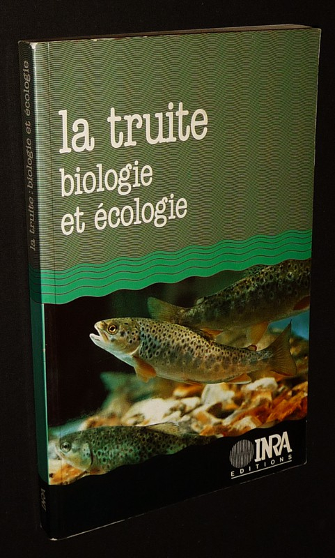 La Truite : biologie et écologie