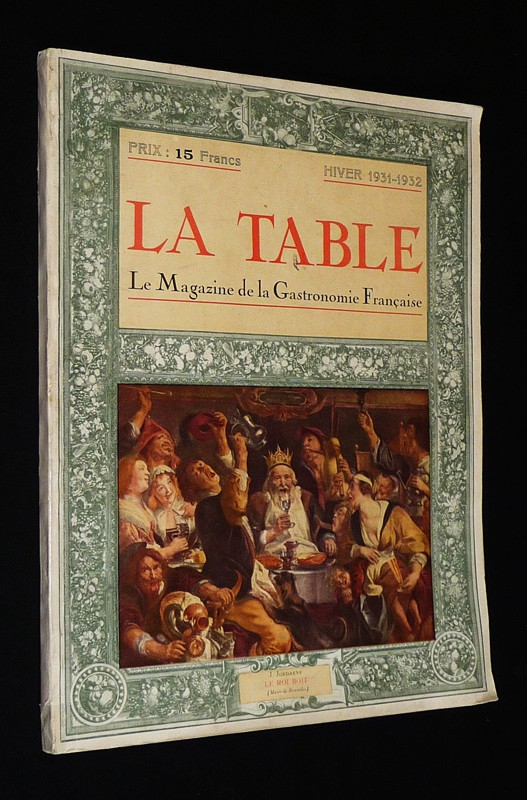 La Table, le magazine de la gastronomie française (1e année - n°1, hiver 1931-1932)