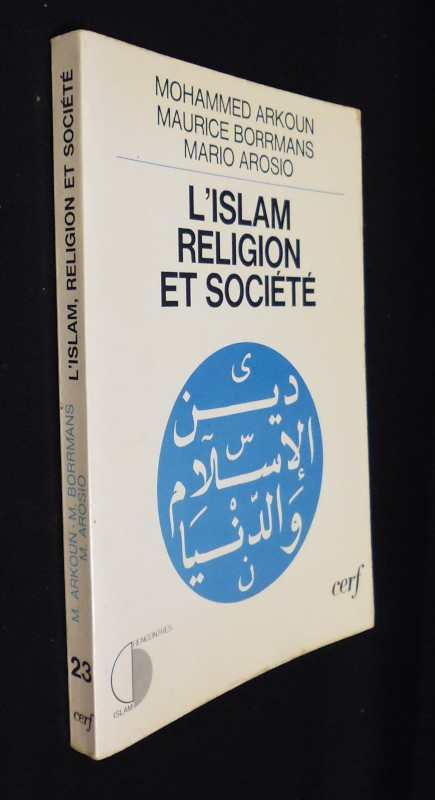 L'islam : religion et société