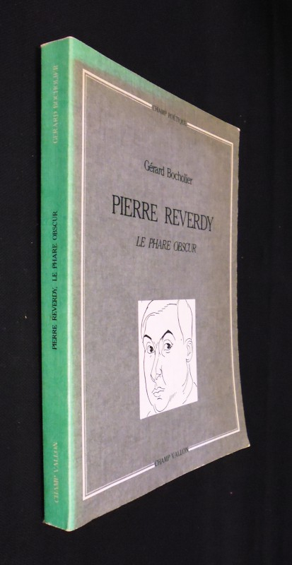 Pierre Reverdy. Le phare obscur