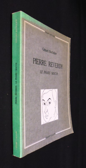 Pierre Reverdy. Le phare obscur