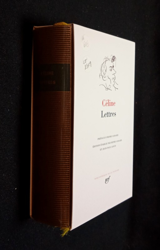 Lettres de Louis-Ferdinand Céline (Bibliothèque de la Pléiade)