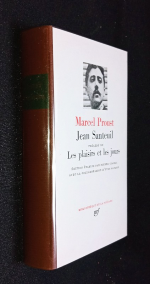 Jean Santeuil précédé de Les Plaisirs et les jours (Bibliothèque de la Pléiade)