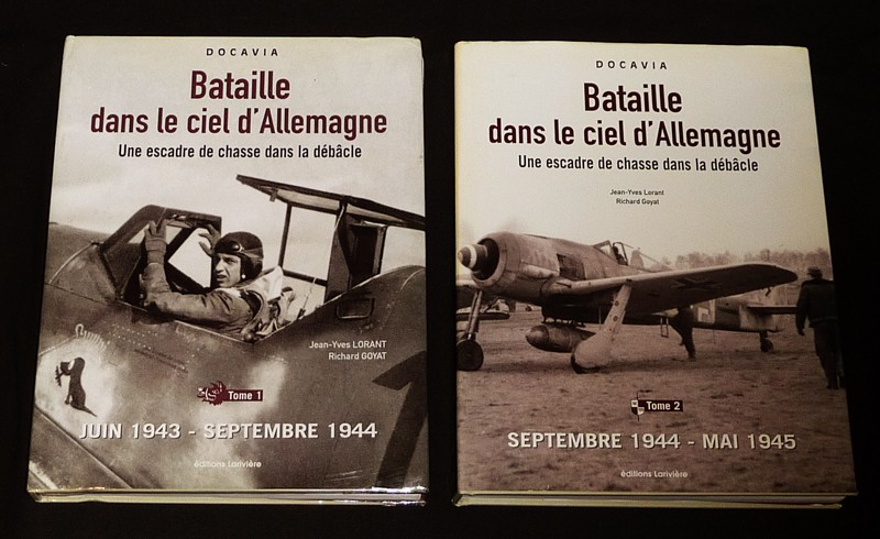 Bataille dans le ciel d'Allemagne : Une escadre de chasse dans la débâcle (2 volumes)
