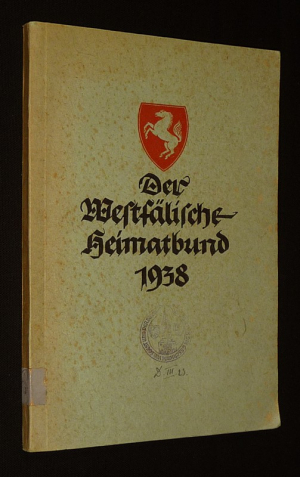 Der Westfälische Heimatbund. Jahresbericht 1938