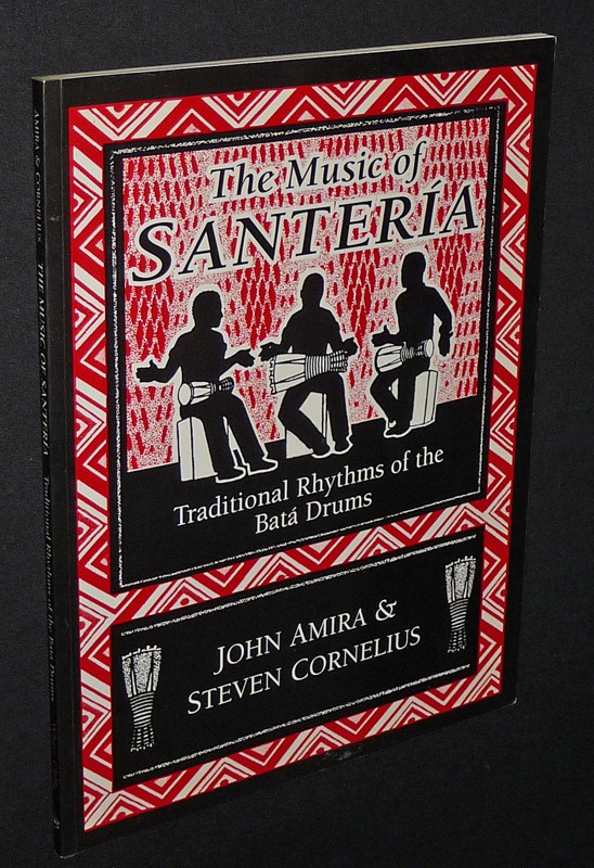 The Music of Santeria: Traditional Rhythms of the Bata Drums