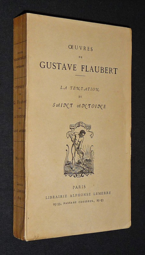 Oeuvres de Gustave Flaubert : La Tentation de Saint Antoine