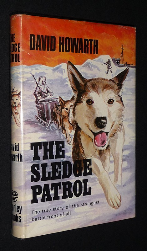 The Sledge Patrol: The true story of the strangest battle front of all