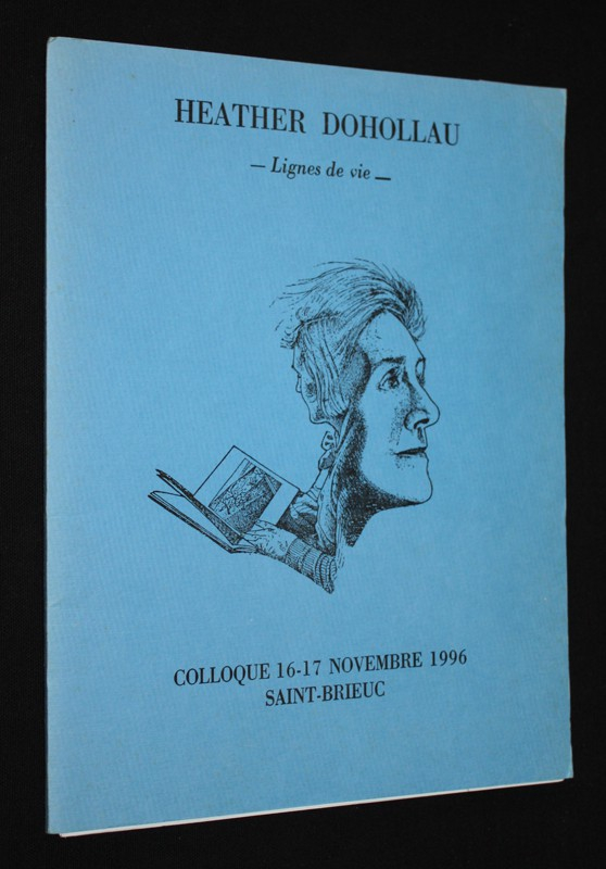 Heather Dohollau : Lignes de vie (Colloque 16-17 novembre 1996, Saint-Brieuc)