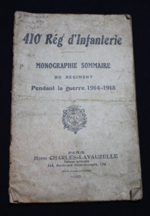410 regt d'infanterie, monographie sommaire du régiment pendant la guerre 1914 - 1918