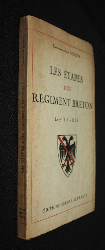 Les Etapes d'un régiment breton, le 71e R.I. et R.I.A.