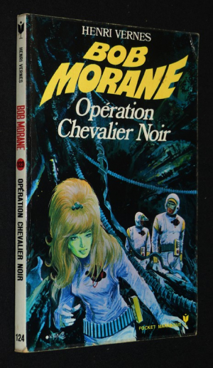 Bob Morane : Opération Chevalier Noir