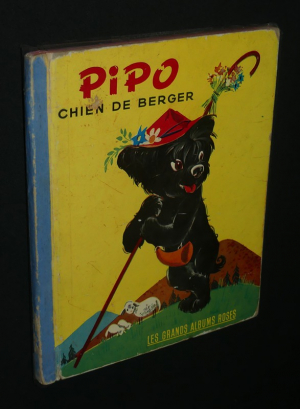 Pipo chien de berger : L'Imprudente Gertrude - Le voyage de Pipo