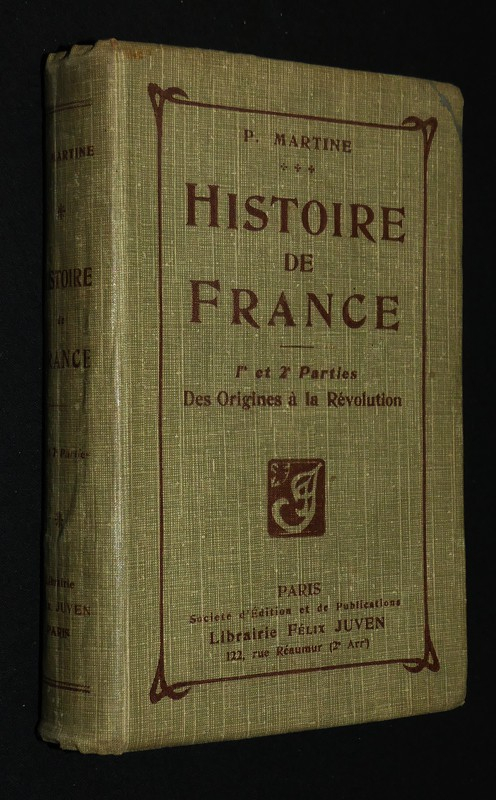 Histoire de France, 1e et 2e parties : Des origines à la Révolution