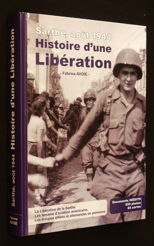 Sarthe, août 1944 : Histoire d'une Libération