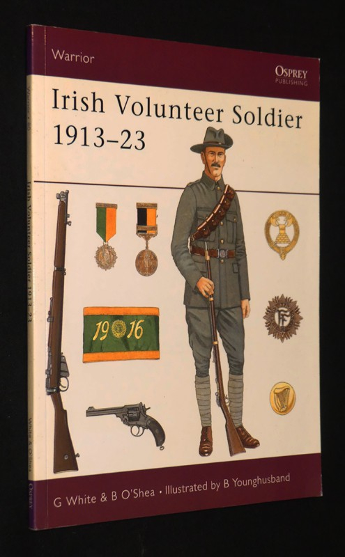 Irish Volunteer Soldiers, 1913-23