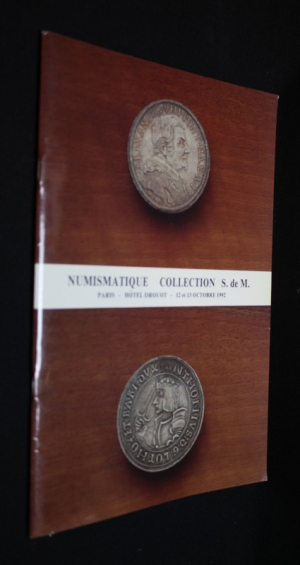 Alain Weil Expert - Catalogue de numismatique, 12 et 13 octobre 1992 : Collection S. de M - Hotel Drouot, Paris