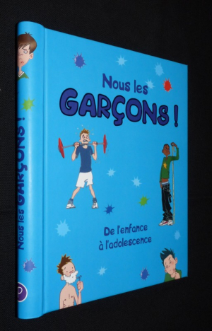 Nous les garçons! De l'enfance à l'adolescence