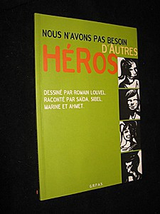 Nous n'avons pas besoin d'autres héros
