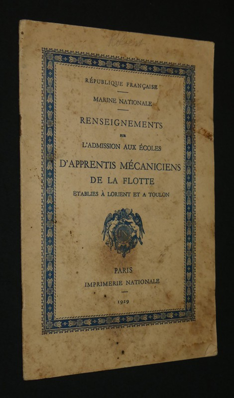 Marine nationale. Renseignements sur l'admission aux écoles d'apprentis mécaniciens de la flotte établies à Lorient et à Toulon