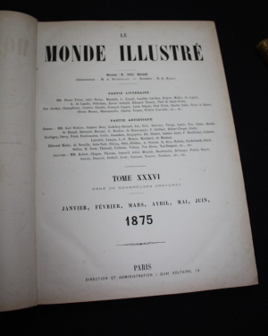 Le monde illustré, journal hebdomadaire, 1875, tomes XXXVI et XXXVII, année complète