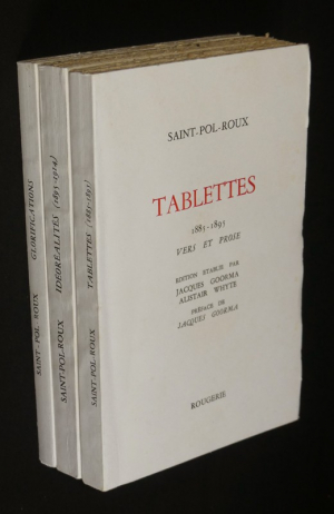 Vers et proses de Saint-Pol-Roux (3 volumes) : Tablettes - Idéoréalités - Glorifications