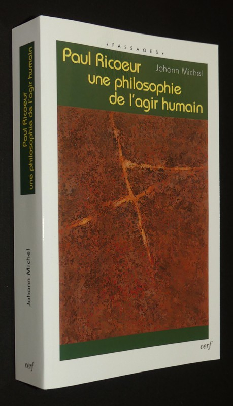 Paul Ricoeur, une philosophie de l'agir humain